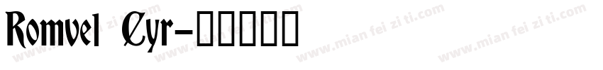 Romvel Cyr字体转换